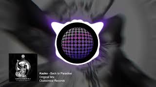 Kazko - Back to Paradise [Clubsonica Records]
