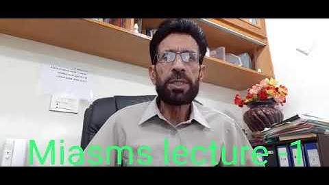 Miasms Lecture part-1