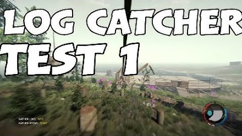 Building a log catcher the forest