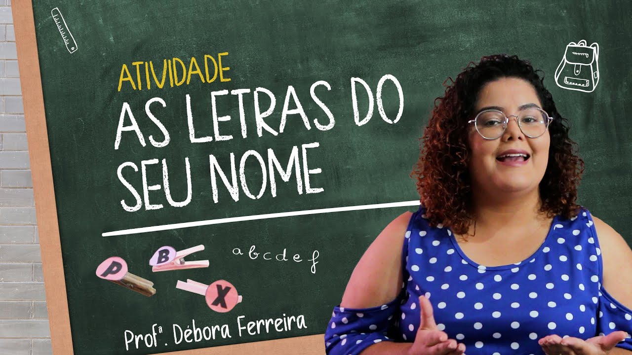 Como identificar as letras do nome - Identificando as letras que vem ...