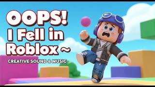 Oops I Fell In Roblox Funny Kids Gaming Song Creative Sound & Music