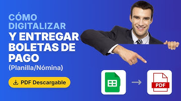 Cómo Digitalizar y Entregar Boletas de Pago (Planilla/Nómina) a tus Empleados - PDF Descargable
