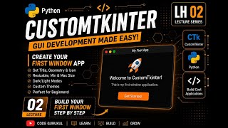 Creating 1st window application ~ CustomTkinter LH-02