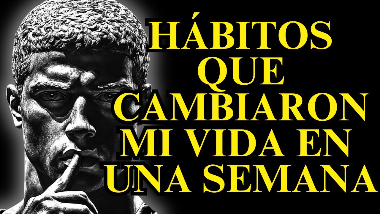 Hábitos que cambiaron MI vida en 1 semana ESTOICISMO - YouTube