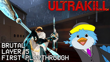 Layer 5 | Brutal Difficulty First Playthrough | Ultrakill