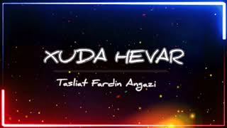 Xuda Havar - Tasliat Fardin Angazi - Memo Production  [ ZAMAN] Kurdish Trap Resimi