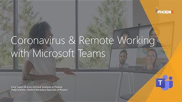 Coronavirus & Remote Working with Microsoft Teams - On-Demand Webinar