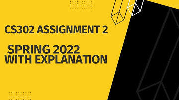 cs302 Assignment 2 Solution spring 2022 with explanation by helping hands