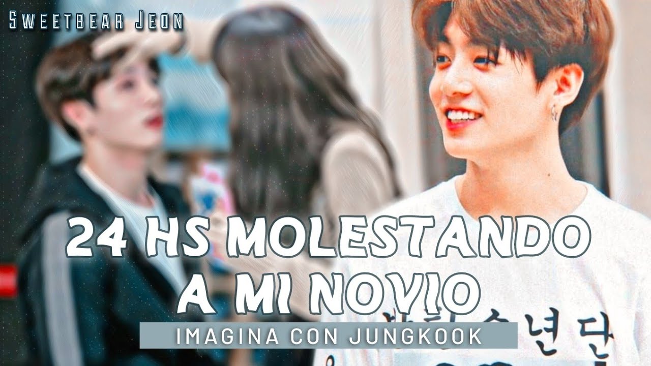 ❝24 hs molestando a mi novio❞  « ɪᴍᴀɢɪɴᴀ ᴄᴏɴ ᴊᴜɴɢᴋᴏᴏᴋ » ||『Especial ♡』» 🎉🎁