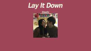 แปลเพลง Lay it down - Steelix