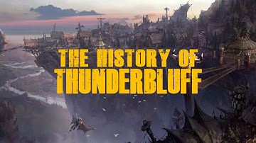 The Lore And Origin Of The Great Tauren City Of Thunder Bluff