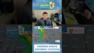 MORNING UPDATE | 7:40am, Saturday 5/23/2026
