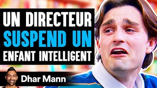 Un Directeur SUSPEND UN Enfant Intelligent | Dhar Mann Studios