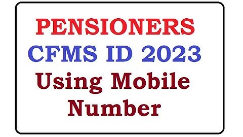 How to Find Pensioners CFMS ID in 2023 AP Pensioners CFMS ID Search Using Mobile Number in 2023