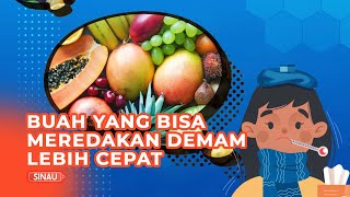 Catat, 5 Buah Berikut Ini Bisa Membantu Meredakan Demam