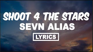 Watch Sevn Alias Shoot 4 The Stars video