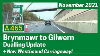 A465 Section 2 Brynmawr to Gilwern Dualling Update - November 2021 + New Westbound Carriageway!