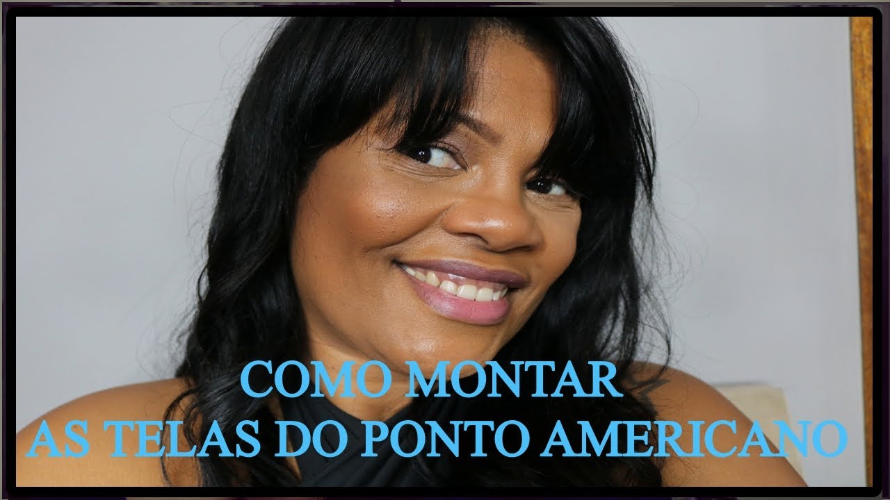 COMO EU FAÇO AS TELAS DE PONTO AMERICANO