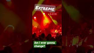 Am I ever gonna change? 🎸🧣🔥 Extreme live