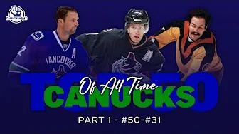 Top 50 Canucks of All Time - Part 1 - #50 to #31