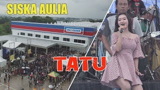 TATU - SISKA AULIA - OM LAGISTA - LIVE GRAND OPENING INDOGROSIR SOLO