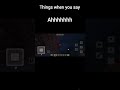 things when you hate minecraft