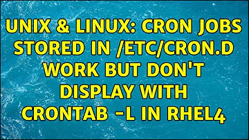 Unix & Linux: cron jobs stored in /etc/cron.d work but don