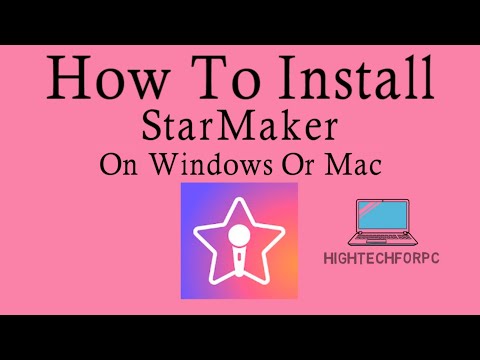 How To Install StarMaker App On PC - Windows/Mac