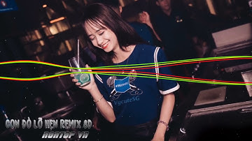 CON ĐÒ LỠ HẸN REMIX  NONTOP VN
