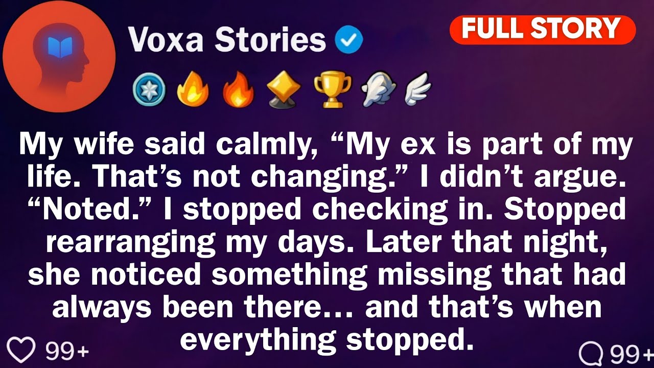 My Wife Said Calmly, “My Ex Is Part Of My Life. That's Not Changing." I Didn't Argue. Reddit Stories
