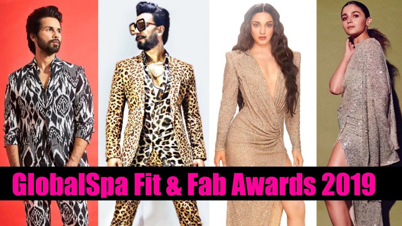 GlobalSpa Fit & Fab Awards 2019 |  Shahid Kapoor, Kiara Advani, Rakul Singh, Malaika, Sophie