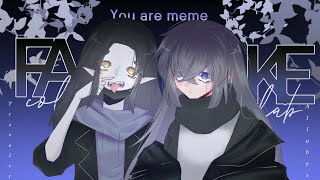😱- You are meme || fake collab w/Allubys (#youarealfc)