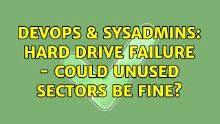 Famous DevOps & SysAdmins: Hard drive failure - Could unused sectors be fine? (2 Solutions!!) Net Worth