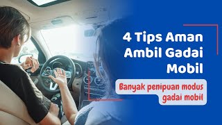 4 TIPS AMAN GADAI MOBIL HINDARI PENIPUAN MODUS GADAI MOBIL
