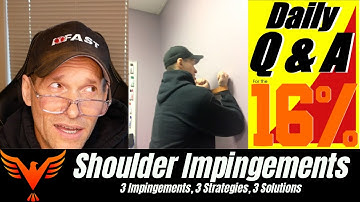 Q&A for The 16% - 3 Shoulder Impingements, 3 Strategies, 3 Solutions - BillHartmanPT.com