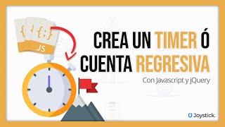 Como crear una cuenta regresiva o timer con Javascript jQuery HTML5 PHP - [Academia de Joystick]