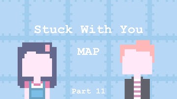 Stuck with You | MAP | Part 11 (MCSM)