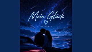 Mein Glück