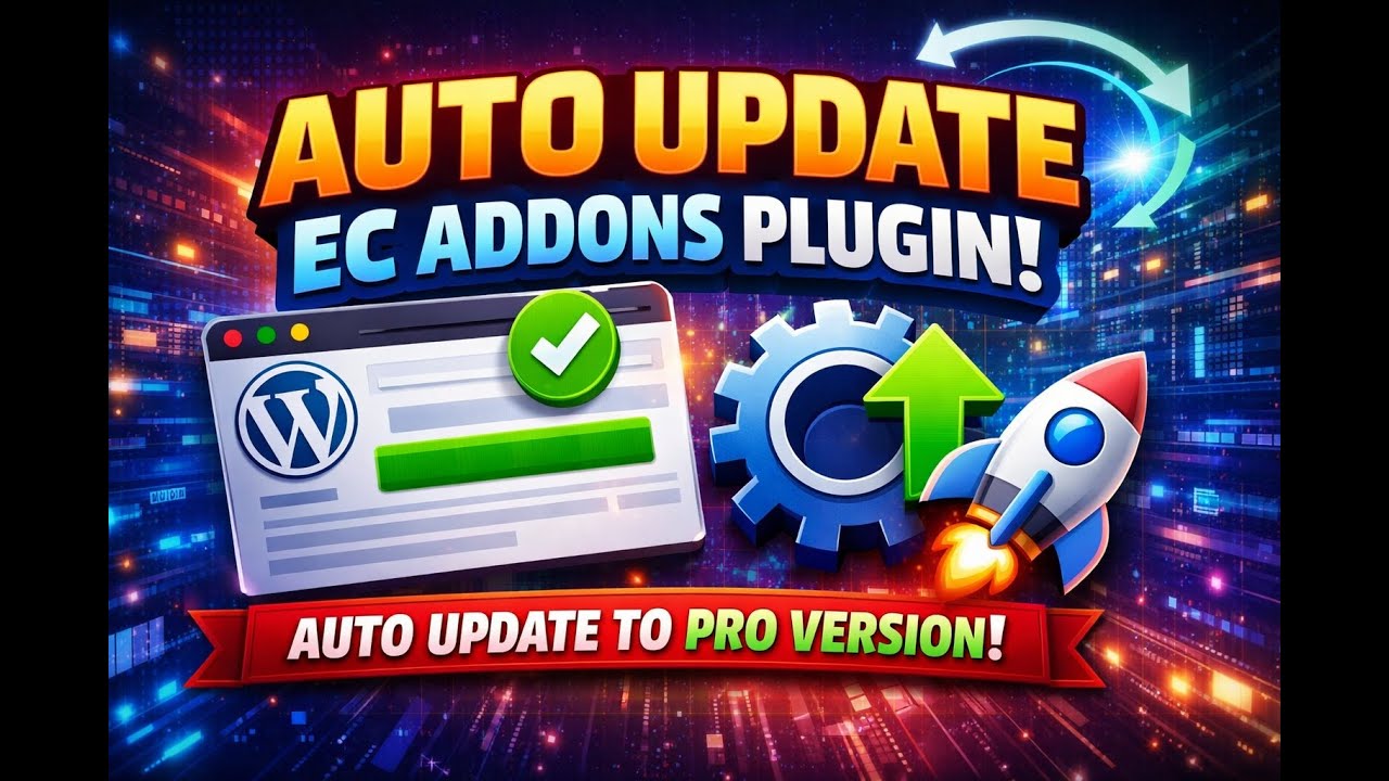 Auto Update to Pro Version 🚀 | EC Addons for Elementor (No Manual ...