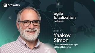 Documentation as Product: Inside Cato Networks Localization with Yaakov Simon