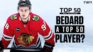 Does Connor Bedard belong on the Top 50 list?