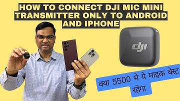 How to connect DJI Mic Mini using Bluetooth with android and iPhone