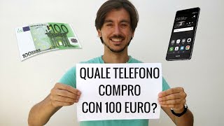 Migliori smartphone android con 100 euro | Guida Agosto 2017