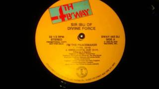 Sir Ibu Of Divine Force - I'm The Peacemaker.wmv
