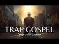 Trap Gospel | Sopro do Eterno | Céus Abertos para Adoração