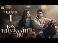 TEASER 1 BAS TERA SAATH HO COMING SOON FARHAN SAEED SANA JAVED ARY DIGITAL mp3