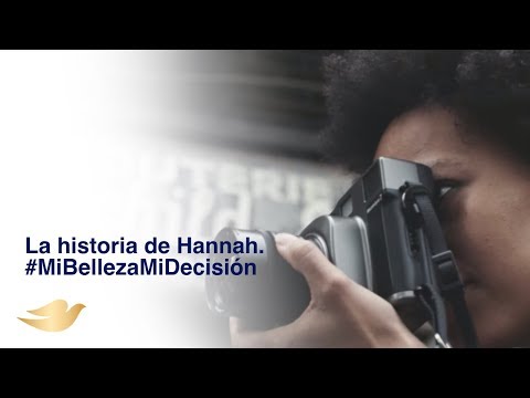 Dove | La historia de Hannah. #MiBellezaMiDecisión