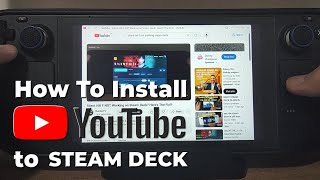 How To Install YOUTUBE in STEAM DECK