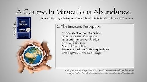 A Course In Miracles: The Innocent Perception: Atonement Without Sacrifice