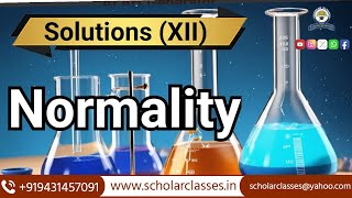 Normality of Solutions ll Scholar Classes ll Dr. Pankaj Sir